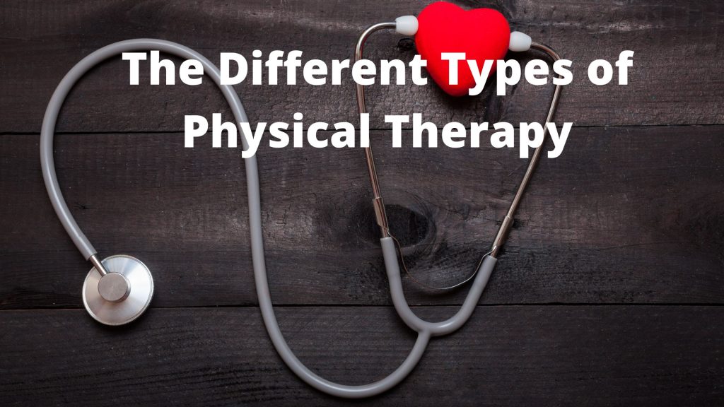 The Different Types Of Physical Therapy MyAllSaversConnect